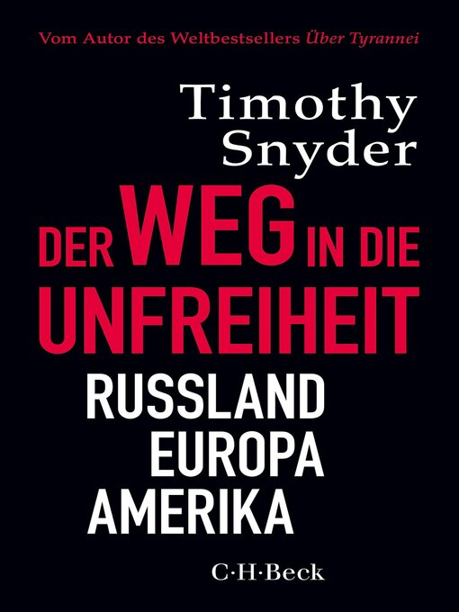 Title details for Der Weg in die Unfreiheit by Timothy Snyder - Available